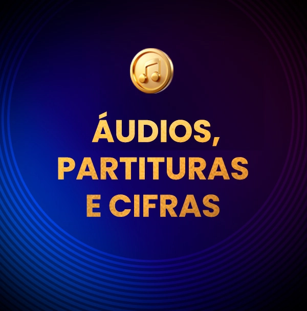 Áudios, partituras e cifras, acesse o nosso acervo digital Banner Áudios, partituras e cifras, acesse o nosso acervo digital