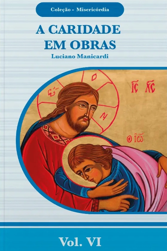 Produto A Caridade em obras - Misericórdia vol. 6
