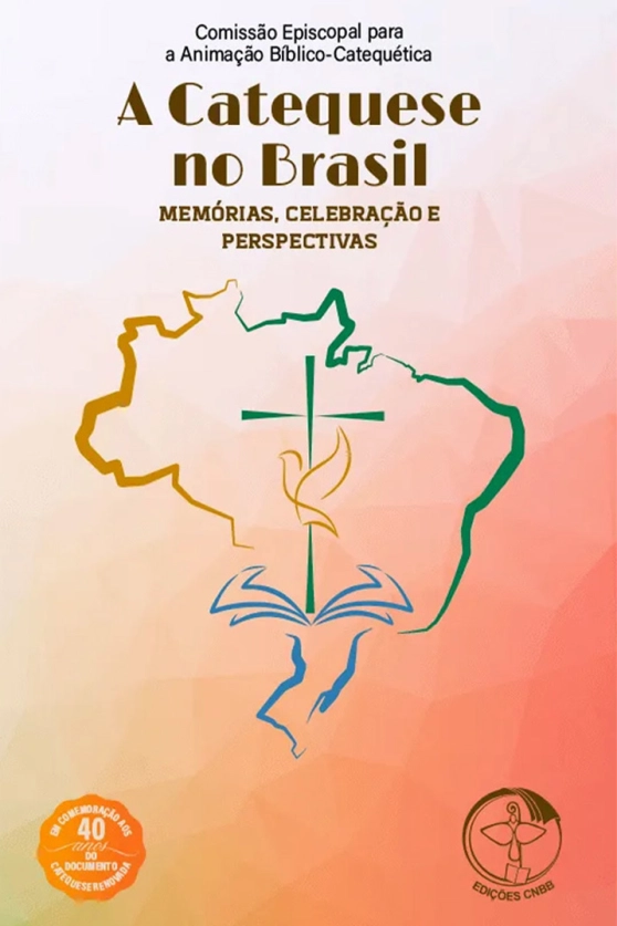 Produto A Catequese no Brasil: memória, celebração e perspectivas