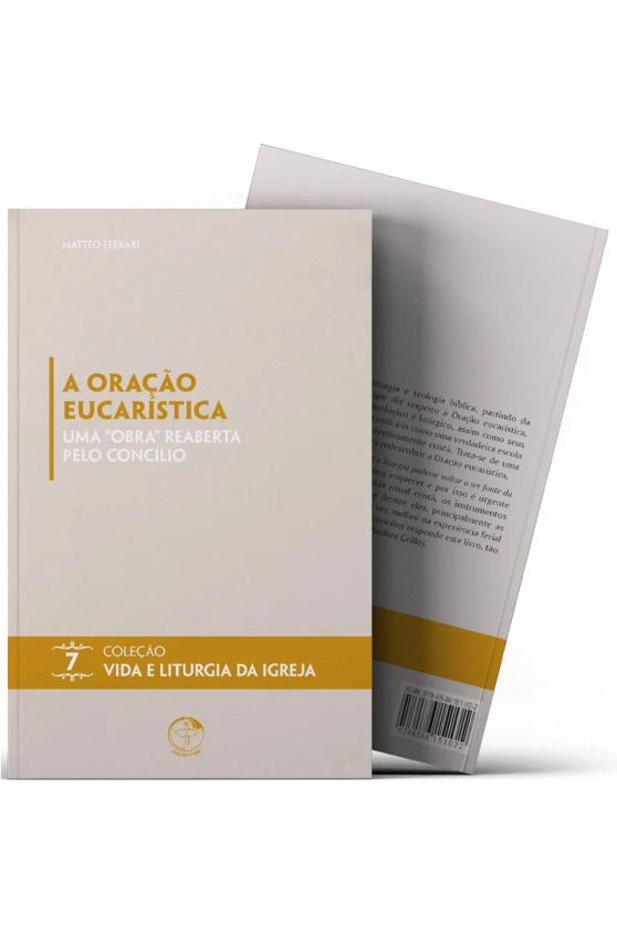 Produto A Oração Eucarística: uma obra reaberta pelo Concílio - Vida e Liturgia vol. 7