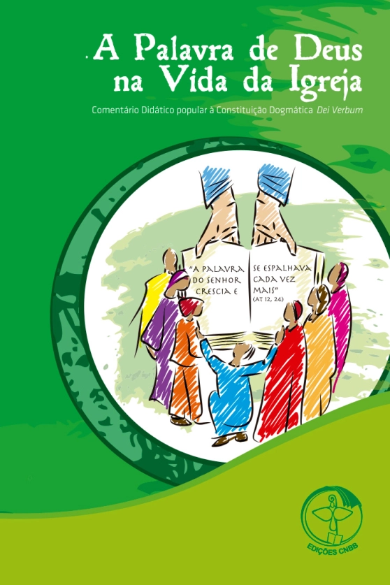 A Palavra de Deus na Vida da Igreja Produto A Palavra de Deus na Vida da Igreja