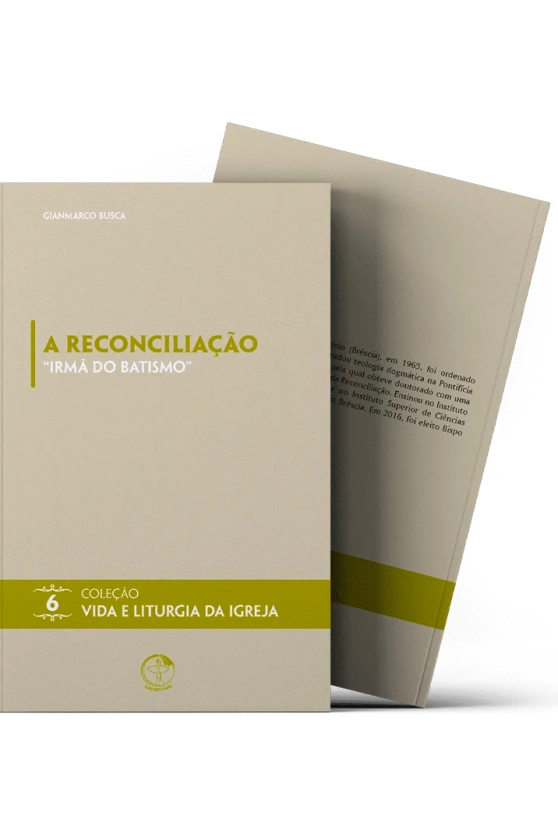 A Reconciliação - Irmã do Batismo - Coleção Vida e Liturgia Vol. 06 Produto A Reconciliação - Irmã do Batismo - Coleção Vida e Liturgia Vol. 06