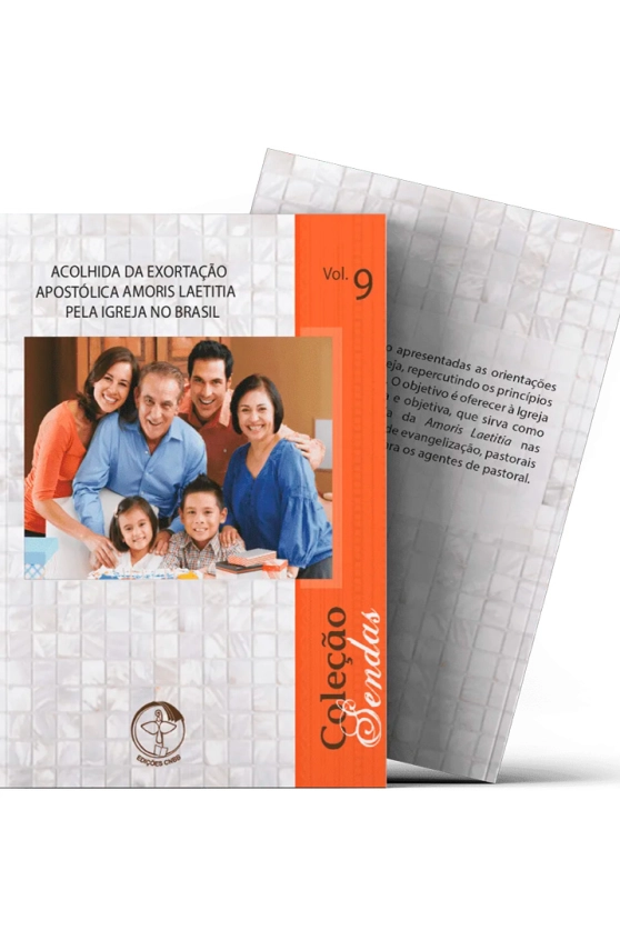 Produto Acolhida da Exortação Apostólica Amoris Laetitia pela Igreja no Brasil - Coleção Sendas Vol. 09