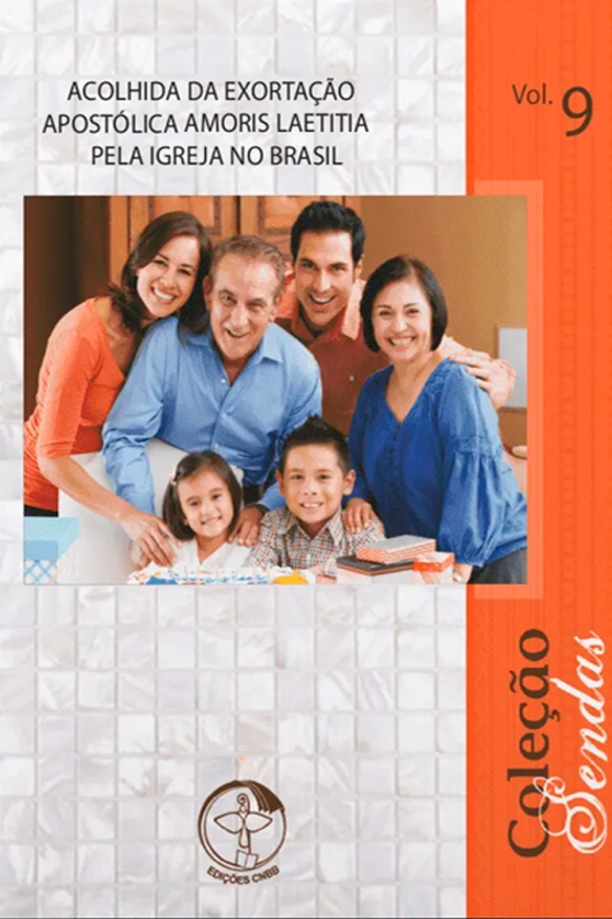 Produto Acolhida da Exortação Apostólica Amoris Laetitia pela Igreja no Brasil - Coleção Sendas Vol. 09