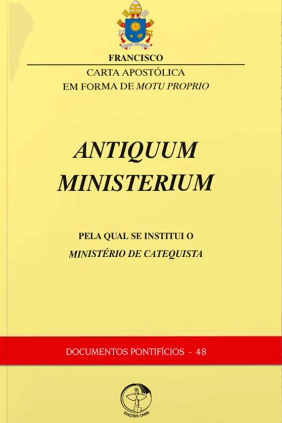 Produto Carta Apostólica Antiquum Ministerium - Pela qual se instituiu o Ministério de Catequista - Documentos Pontifícios 48
