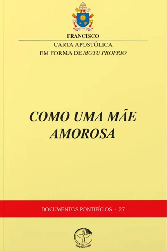 Produto Carta Apostólica em forma do Motu Proprio - Como Uma Mãe Amorosa - Documentos Pontifícios 27