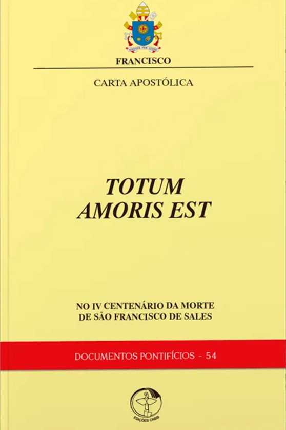 Produto Carta Apostólica Totum Amoris est: no IV centenário da morte de São Francisco de Sales - Documentos Pontifícios 54