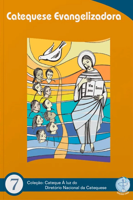 Produto Catequese Evangelizadora - Catequese à Luz do DNC 7