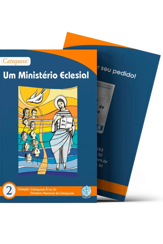 Produto Catequese: Um Ministério Eclesial - Catequese à Luz do DNC 2