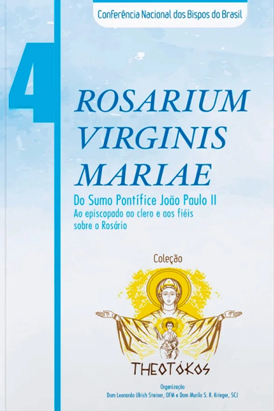 Produto Coleção Theotókos Vol. 04 Rosarium Virginis Mariae