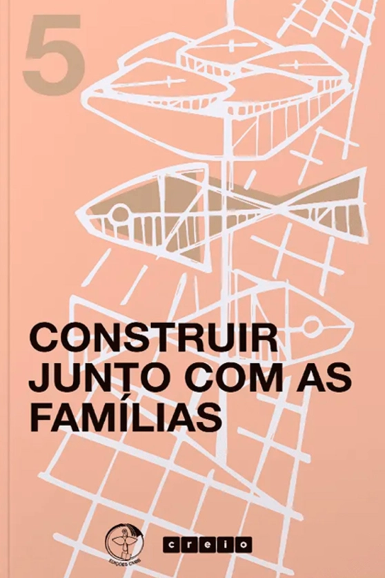 Produto Construir junto com as famílias - Coleção Cremos - Vol 5