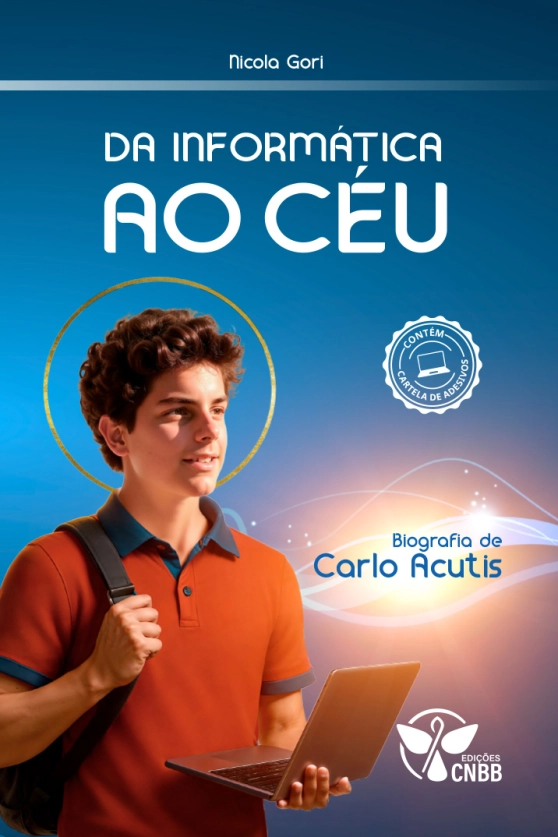 Da Informática ao Céu - Biografia de Carlo Acutis - 2ª edição Produto Da Informática ao Céu - Biografia de Carlo Acutis - 2ª edição