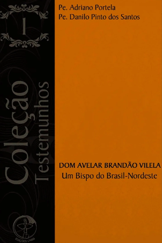 Produto Dom Avelar Brandão Vilela: Um Bispo do Brasil-Nordeste - Coleção Testemunhos Vol. 01