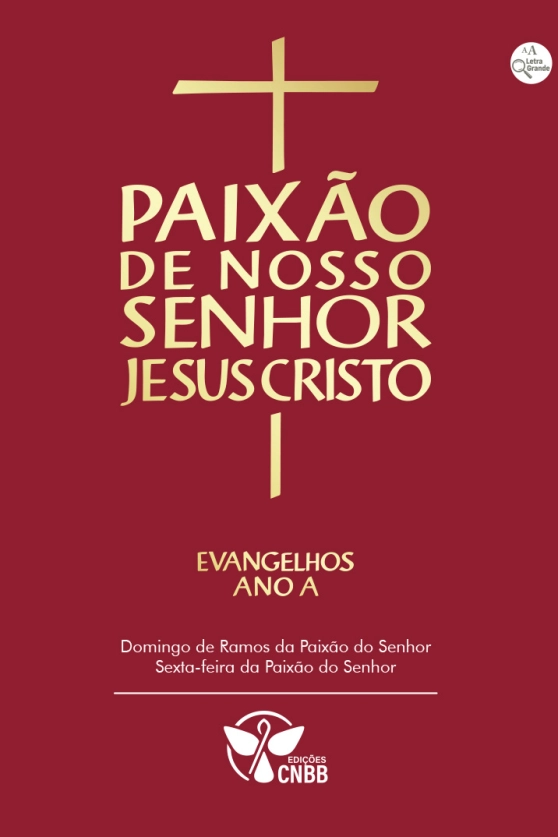 Produto Evangelhos da Paixão de Nosso Senhor Jesus Cristo - Ano A