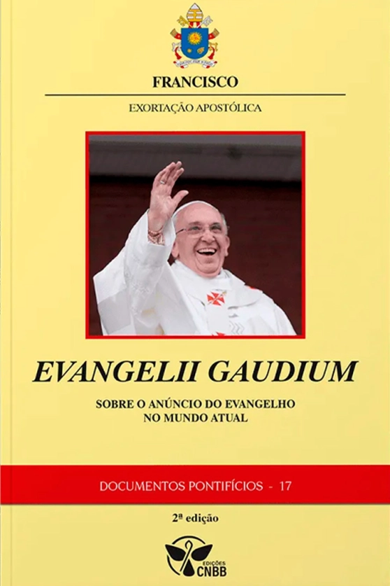 Produto Exortação Apostólica Evangelii Gaudium: A Alegria do Evangelho - Sobre o Anúncio do Evangelho no Mundo Atual - Documentos Pontifícios 17 (2ª edição)