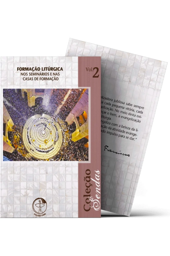 Formação Litúrgica nos Seminários e nas Casas de Formação - Coleção Sendas Vol. 2 Produto Formação Litúrgica nos Seminários e nas Casas de Formação - Coleção Sendas Vol. 2
