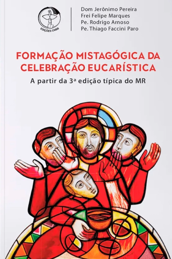 Formação Mistagógica da Celebração Eucarística a partir da 3ª Edição Típica do Missal Romano Produto Formação Mistagógica da Celebração Eucarística a partir da 3ª Edição Típica do Missal Romano