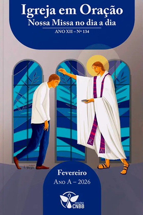 Igreja em Oração - Nossa Missa no dia a dia - Ano A - Fevereiro 2026 Produto Igreja em Oração - Nossa Missa no dia a dia - Ano A - Fevereiro 2026