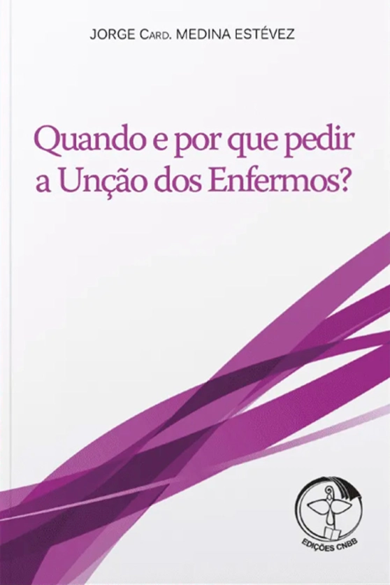Quando e por que Pedir a Unção dos Enfermos? Produto Quando e por que Pedir a Unção dos Enfermos?