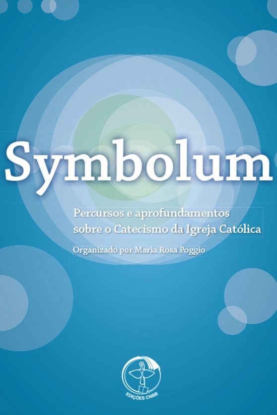 Symbolum: Percursos e Aprofundamentos sobre o Catecismo da Igreja Católica Produto Symbolum: Percursos e Aprofundamentos sobre o Catecismo da Igreja Católica