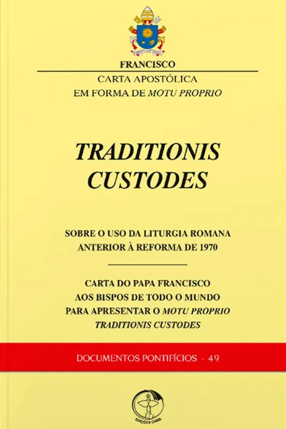 Traditionis Custodes - Sobre o uso da liturgia romana anterior à reforma de 1970 - Documentos Pontifícios 49 Produto Traditionis Custodes - Sobre o uso da liturgia romana anterior à reforma de 1970 - Documentos Pontifícios 49