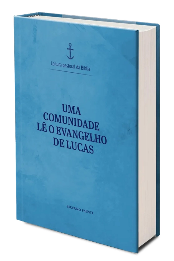 Produto Uma comunidade lê o Evangelho de Lucas - Leitura Pastoral da Bíblia vol. 3