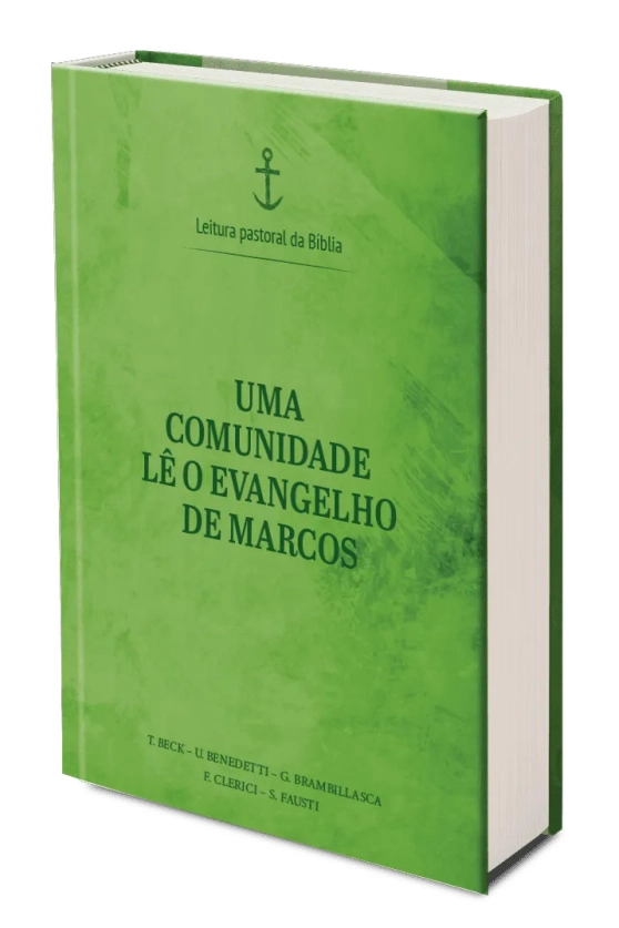 Produto Uma comunidade lê o Evangelho de Marcos - Leitura Pastoral da Bíblia vol. 1