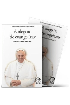 A Alegria de Evangelizar - Palavras do Papa Francisco Vol. 03 Produto A Alegria de Evangelizar - Palavras do Papa Francisco Vol. 03