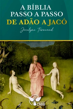 A Bíblia passo a passo: de Adão a Jacó Produto - A Bíblia passo a passo: de Adão a Jacó