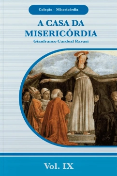 A Casa da Misericordia - Coleção Misericórdia Vol. 09 Produto - A Casa da Misericordia - Coleção Misericórdia Vol. 09