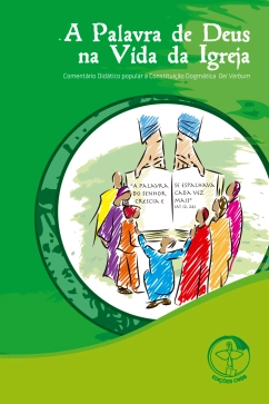 A Palavra de Deus na Vida da Igreja Produto - A Palavra de Deus na Vida da Igreja