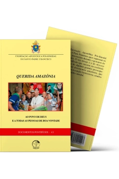 Ao povo de Deus e a todas as pessoas de boa vontade - Querida Amazônia - Documentos Pontifícios 43 Produto Ao povo de Deus e a todas as pessoas de boa vontade - Querida Amazônia - Documentos Pontifícios 43