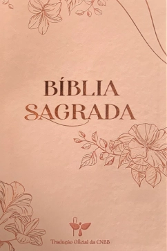 Bíblia Sagrada Tradução oficial da CNBB - Luxo - Letra grande - Feminina 6ª Edição Produto - Bíblia Sagrada Tradução oficial da CNBB - Luxo - Letra grande - Feminina 6ª Edição