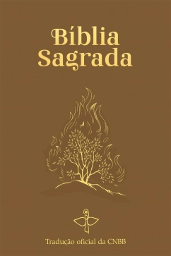 Bíblia Sagrada Tradução Oficial da CNBB - Sarça-Ardente - 6ª Edição Produto - Bíblia Sagrada Tradução Oficial da CNBB - Sarça-Ardente - 6ª Edição