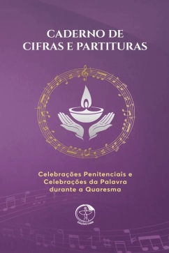 Produto - Caderno de cifras e partituras - Celebrações Penitenciais e Celebrações da Palavra durante a Quaresma