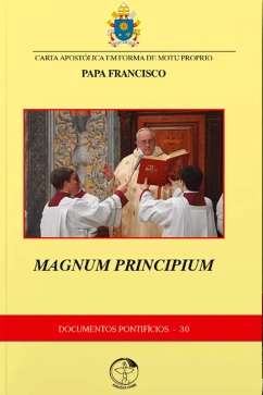 Carta Apostólica em Forma de Motu Proprio - Magnum Principium - Documentos Pontifícios 30 Produto - Carta Apostólica em Forma de Motu Proprio - Magnum Principium - Documentos Pontifícios 30