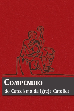 Compêndio do Catecismo da Igreja Católica Produto - Compêndio do Catecismo da Igreja Católica