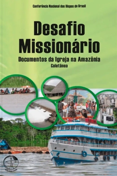 Produto - Desafio Missionário - Documentos da Igreja na Amazônia
