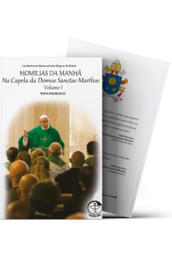 Produto Homilias da Manhã na Capela da Domus Sanctae Marthae - Vol. 01