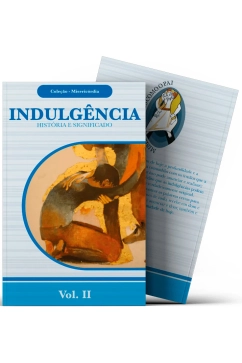 Produto Indulgência: História e Significado - Coleção Misericórdia Vol. 02