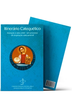 Itinerário Catequético - Iniciação à Vida Cristã - Um Processo de Inspiração Catecumenal Produto Itinerário Catequético - Iniciação à Vida Cristã - Um Processo de Inspiração Catecumenal