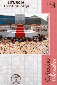 Produto - Liturgia e Vida da Igreja - Coleção Sendas Vol. 3