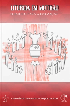 Produto - Liturgia em Mutirão I - Subsídios para a Formação
