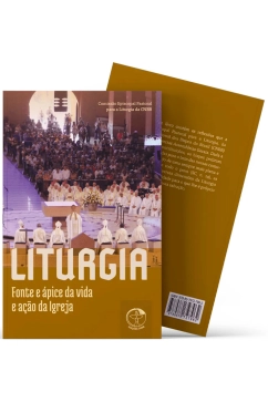 Produto Liturgia: Fonte e ápice da vida e ação da Igreja