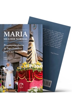 Maria, mulher normal: pensamentos diários do Papa Francisco para o mês mariano Produto Maria, mulher normal: pensamentos diários do Papa Francisco para o mês mariano