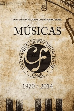 Músicas das Campanhas da Fraternidade 1970-2014 Produto - Músicas das Campanhas da Fraternidade 1970-2014