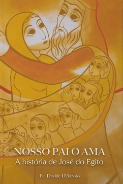 Nosso Pai o Ama - A História de José do Egito Produto - Nosso Pai o Ama - A História de José do Egito