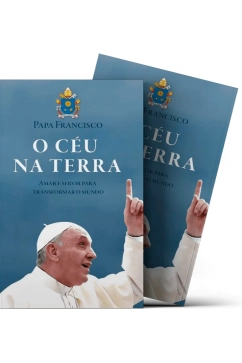 Produto O Céu na Terra - Amar e servir para transformar o mundo