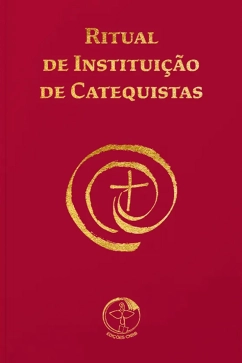 Ritual de Instituição de Catequistas Produto - Ritual de Instituição de Catequistas