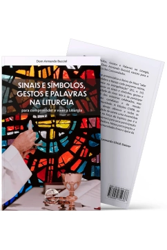 Produto Sinais e Símbolos, Gestos e Palavras na Liturgia (2ª edição)